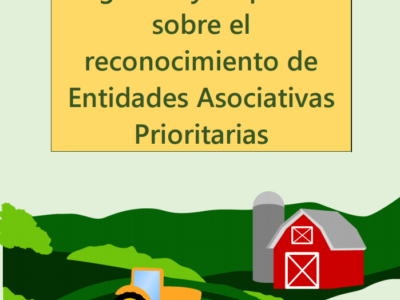 El Ministerio de Agricultura y Pesca, Alimentación y Medio Ambiente publica un documento con preguntas y respuestas sobre las Entidades Asociativas Prioritarias